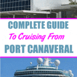 Complete Guide to Cruising From Port Canaveral